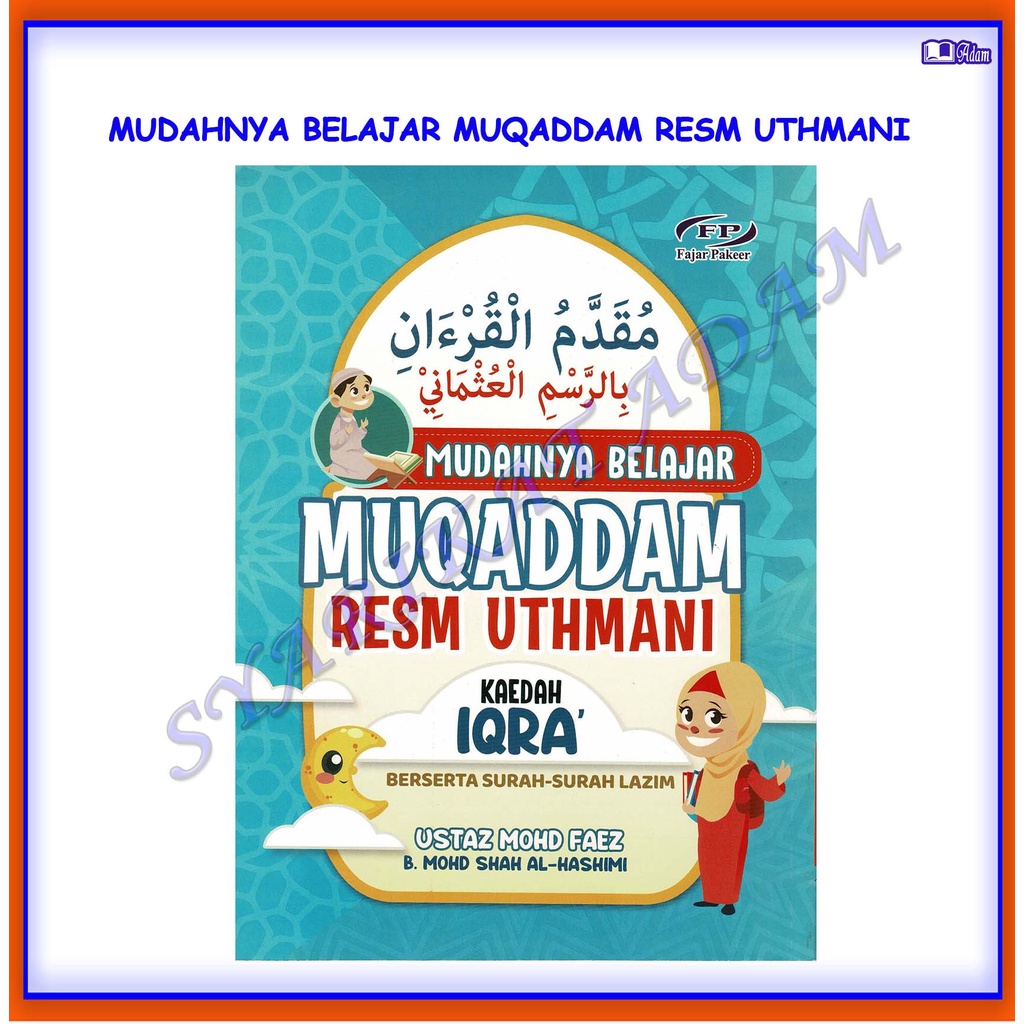 Adm Mudahnya Belajar Muqaddam Resm Uthmani Kaedah Iqra Bersert Surah