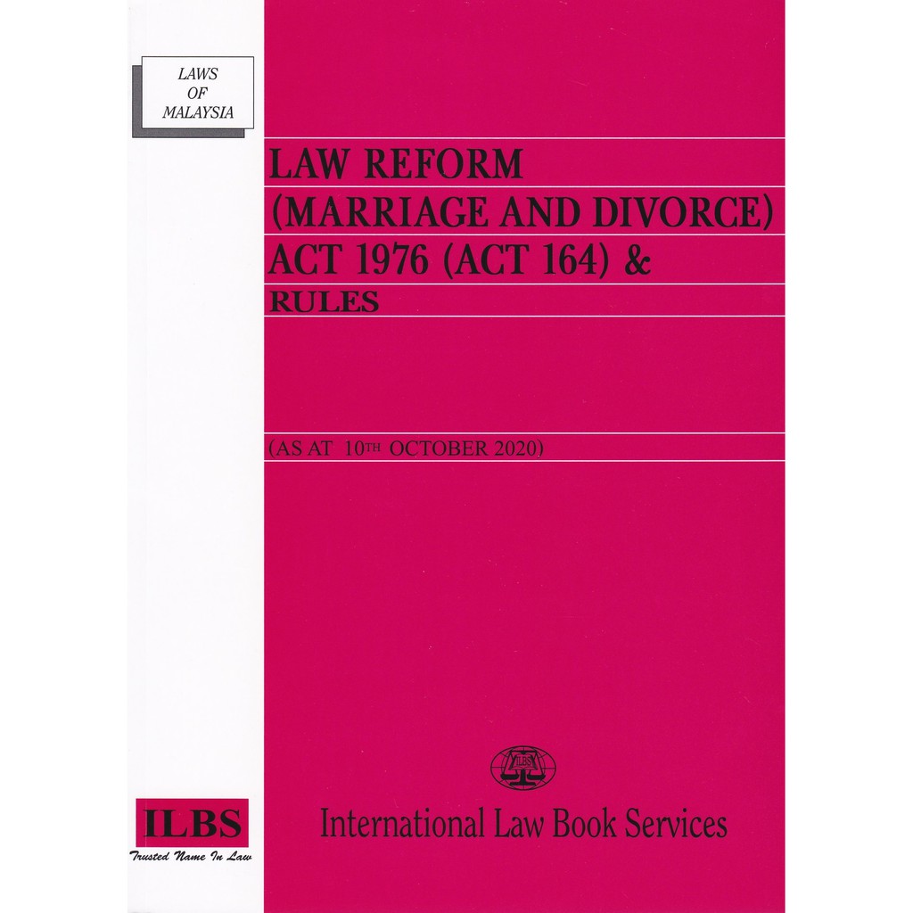 Law Reform (Marriage and Divorce) Act 1976 (Act 164) & Rules [As At