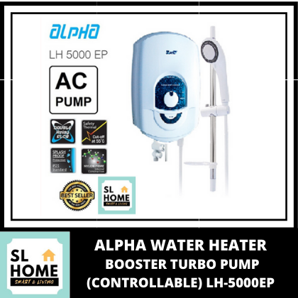 Alpha Water Heater LH-5000EP with Booster Turbo PUMP LH5000EP Extra Strong AC Pump