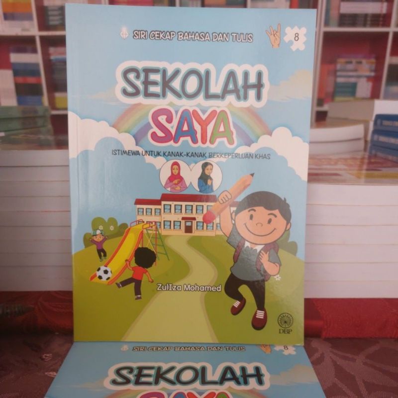 SIRI CEKAP BAHASA DAN TULIS 8 : SEKOLAH SAYA ISTIMEWA UNTUK KANAK-KANAK BERKEPERLUAN KHAS