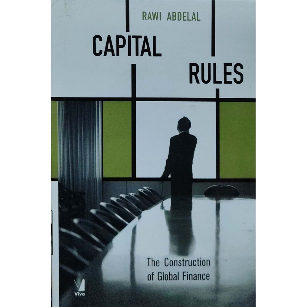 CAPITAL RULES - (RAWI ABDELAL) IMPORT BOOK