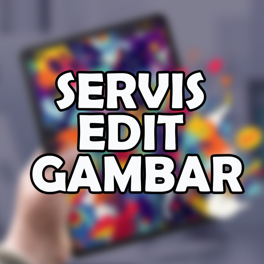 Servis Edit gambar (Photo Editing Service) | PHOTOSHOP | Baca diskripsi dahulu