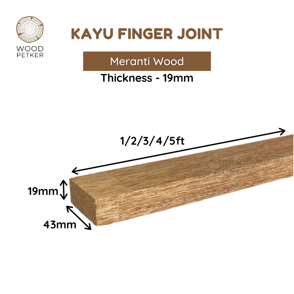 Ready Stock Kayu Finger Joint Furniture Wood Meranti Wood 19mm Thickness X 43mm X 1 2 3 4ft Custom Cut Length Shopee Malaysia