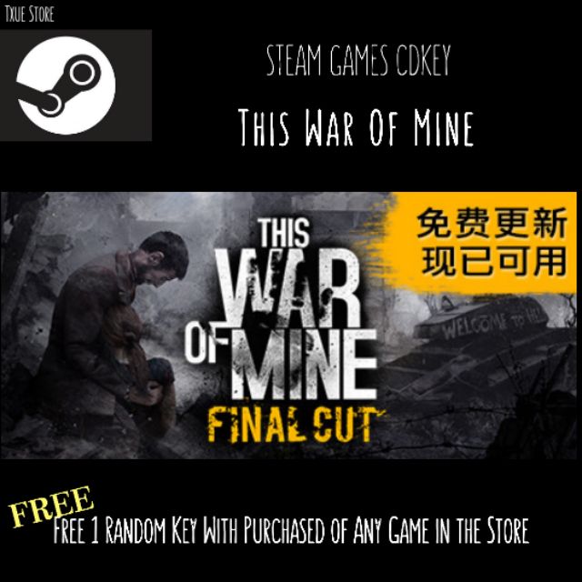 Steam Cdkey This War Of Mine Final Cut With Dlc Free Steam Game Random Key Shopee Malaysia