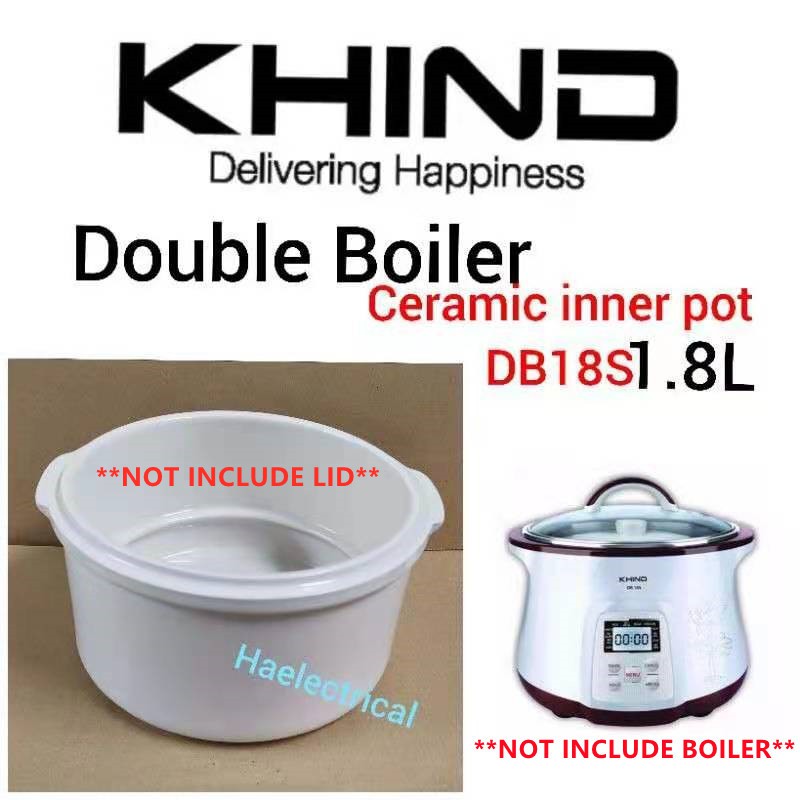 KHIND Double Boiler Ceramic Inner Pot 1.8L (Inner Pot Only, NO LID) DB18S