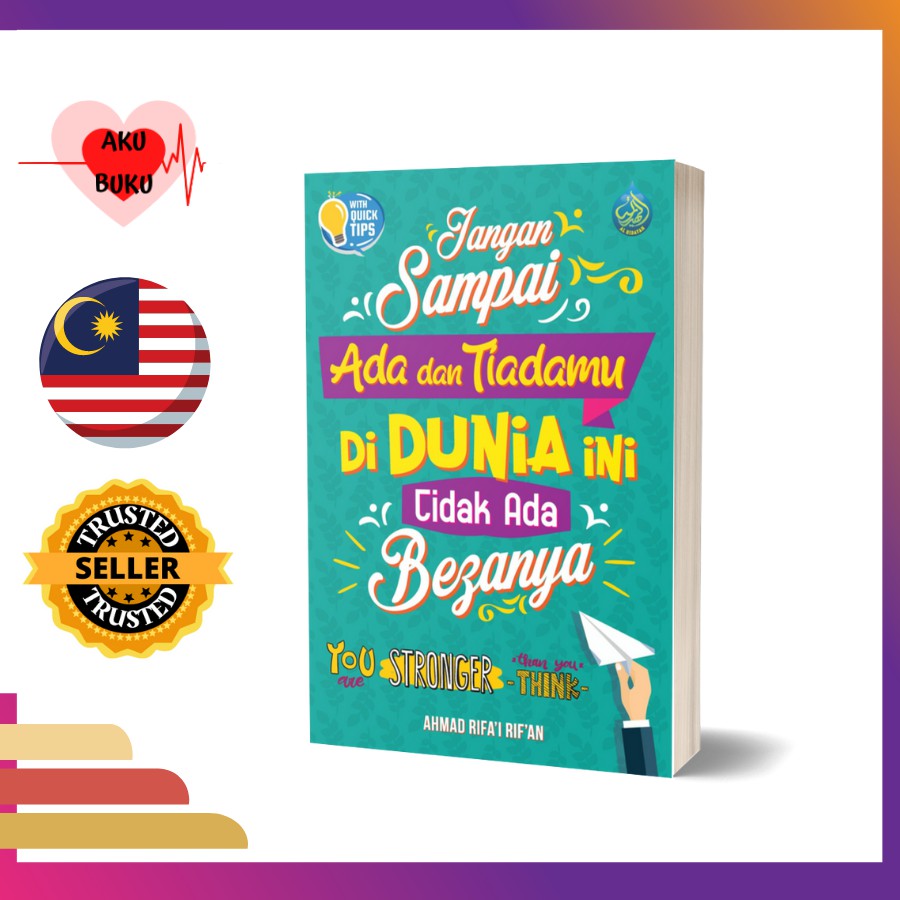 Jangan Sampai Ada dan Tiadamu Di Dunia Ini Tidak Ada Bezanya by Ahmad Rifa'i Rif'an (Buku motivasi/ nasihat/ tarbiah)