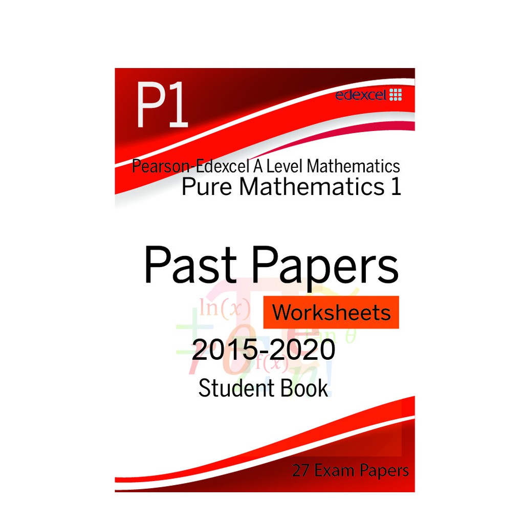 Buy A Level Edexcel Pure Mathematics (P1) Full Past Papers (Worksheets
