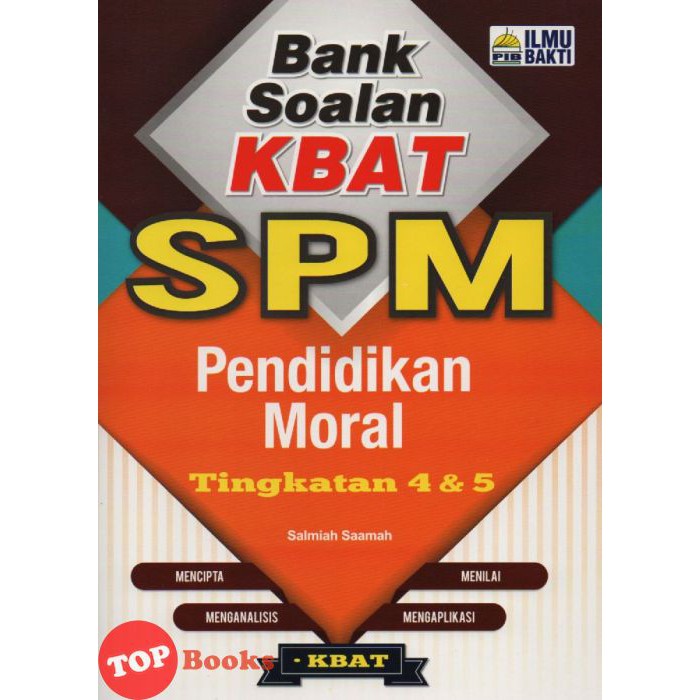 [TOPBOOKS Ilmu Bakti] Bank Soalan KBAT SPM Pendidikan 