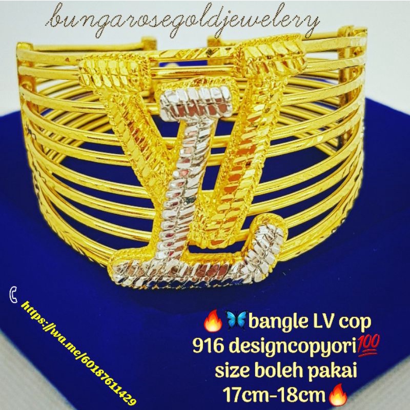 Bangle Lv Emas bangkok design sama macam ori...furnishing yg kemas.. yg mana orang takkan perasan ...