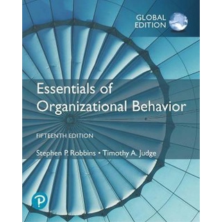 Essentials of Organizational Behavior 15th GE Stephen Robbins / Timothy Judge 9781292406664