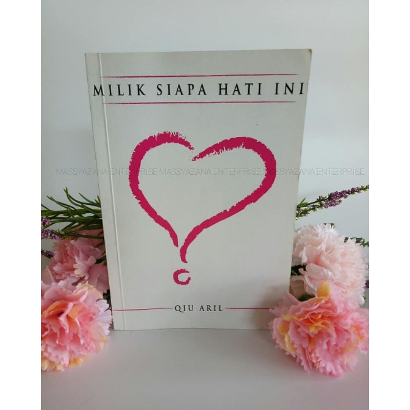 Novel Preloved Milik Siapa Hati Ini By Qiu Aril Shopee Malaysia