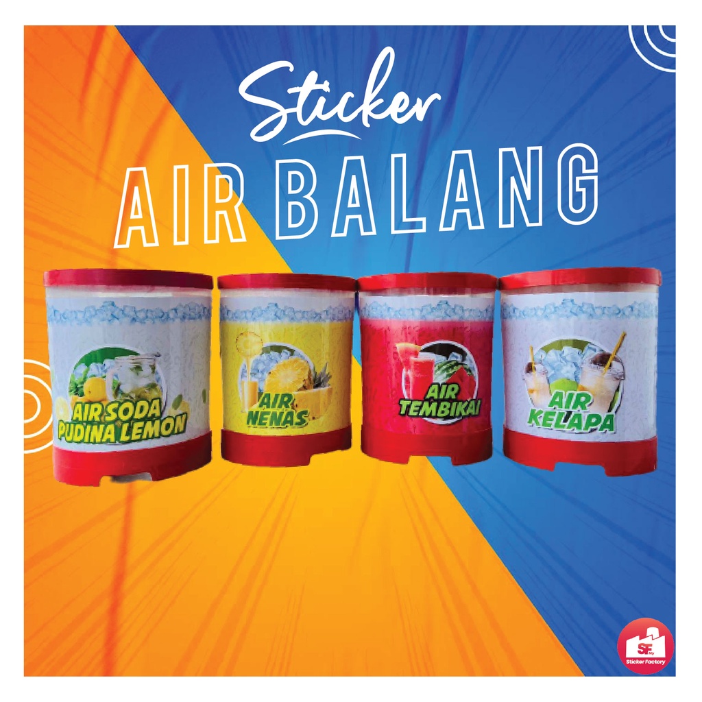 Sticker Air Balang Penuh / Pelekat Bekas Balang Keliling / Sticker Air