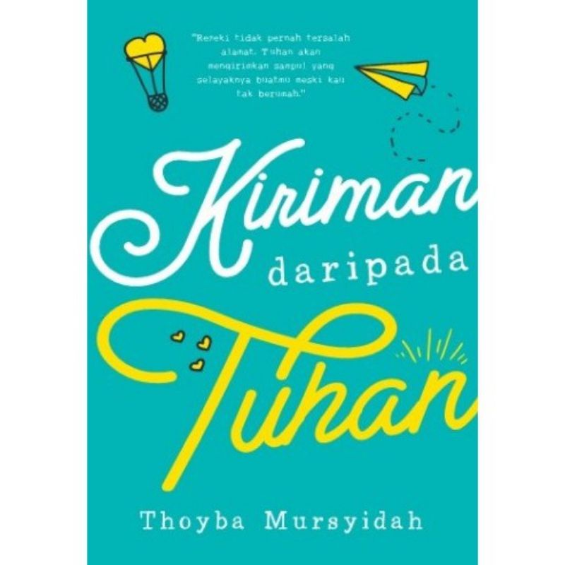[MR] Motivasi Islamik Must Read • Kiriman Daripada Tuhan – Thoyba Mursyidah (TOMO 4)