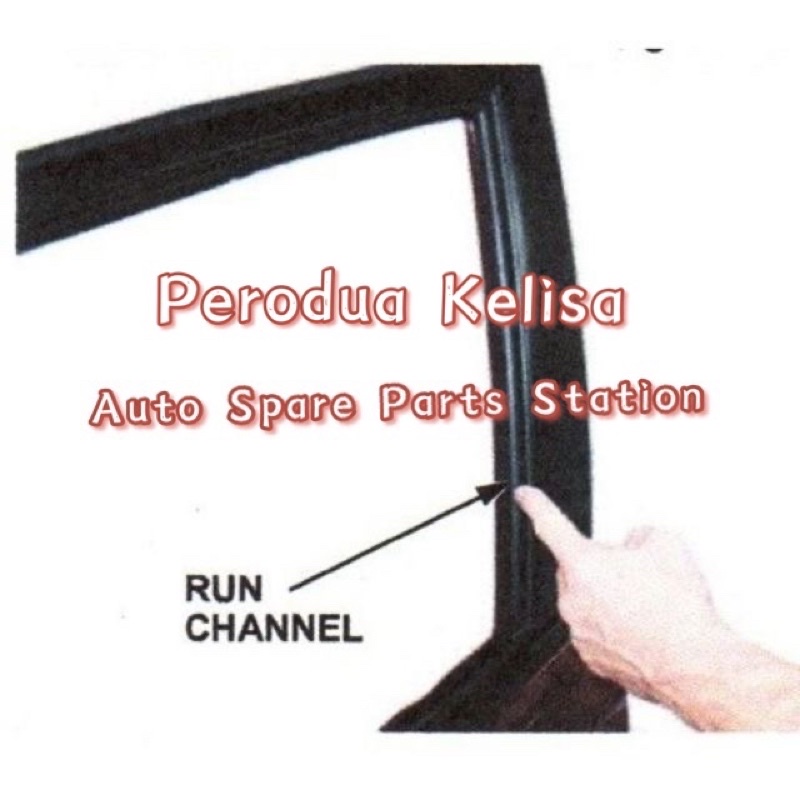 PERODUA Kelisa DOOR RUN CHANNEL / GLASS RUN DOOR RUN CHANNEL / GETAH