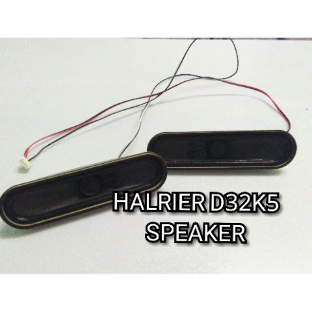 HAIER D32K5 SPEAKER ( 32 inch Tv)