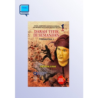 Ready Stock Buku Teks Komsas Darah Titik Di Semantan Tingkatan 2 Novel Komponen Sastera Dalam Mata Pelajaran Shopee Malaysia