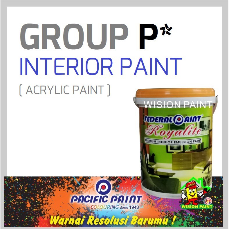 FEDERAL PAINT ROYALITE / PREMIUM INTERIOR EMULSION PAINT - GROUP P ...