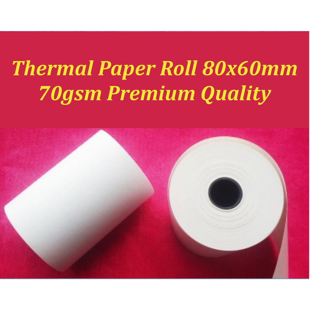 [READY STOCK] Thermal Paper Roll 80mm x60mm 70gsm Premium Quality (POS ...