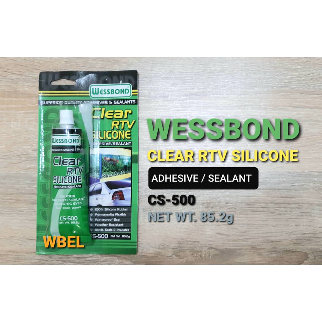 WESSBOND CLEAR RTV SILICONE ADHESIVE / SEALANT CS500 WT. 85.2g