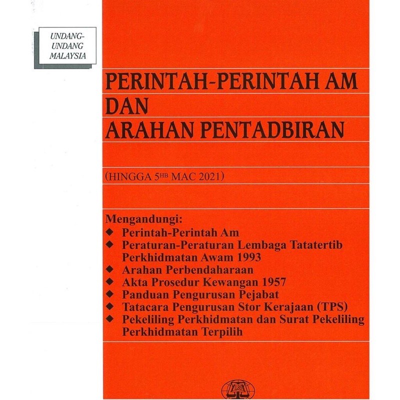 EDISI TERBARU: PERINTAH-PERINTAH AM DAN ARAHAN PENTADBIRAN (HINGGA 