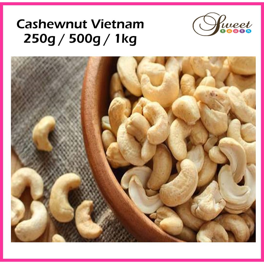 Cashewnut Vietnam Kacang Gajus Buttery Taste 250g / 500g / 1kg | Shopee ...