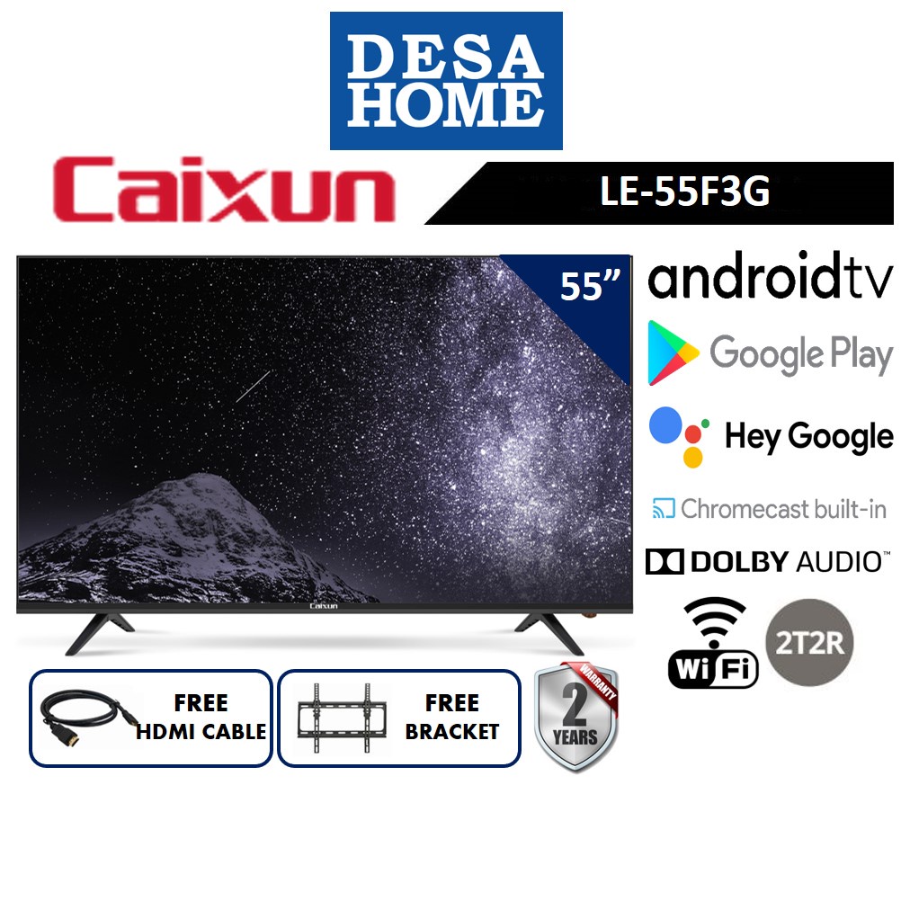 CAIXUN SERIES F LE-55F3G [55”] 4K ANDROID SMART TV LE55F3G [FREE HDMI CABLE & BRACKET]