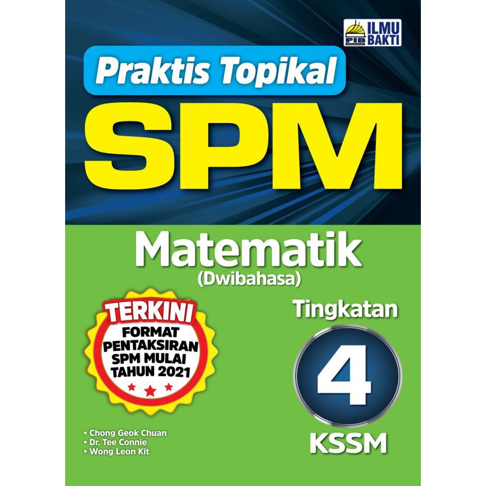 ST  ILMU BAKTI BUKU LATIHAN  PRAKTIS TOPIKAL SPM KSSM 2021 MATEMATIK