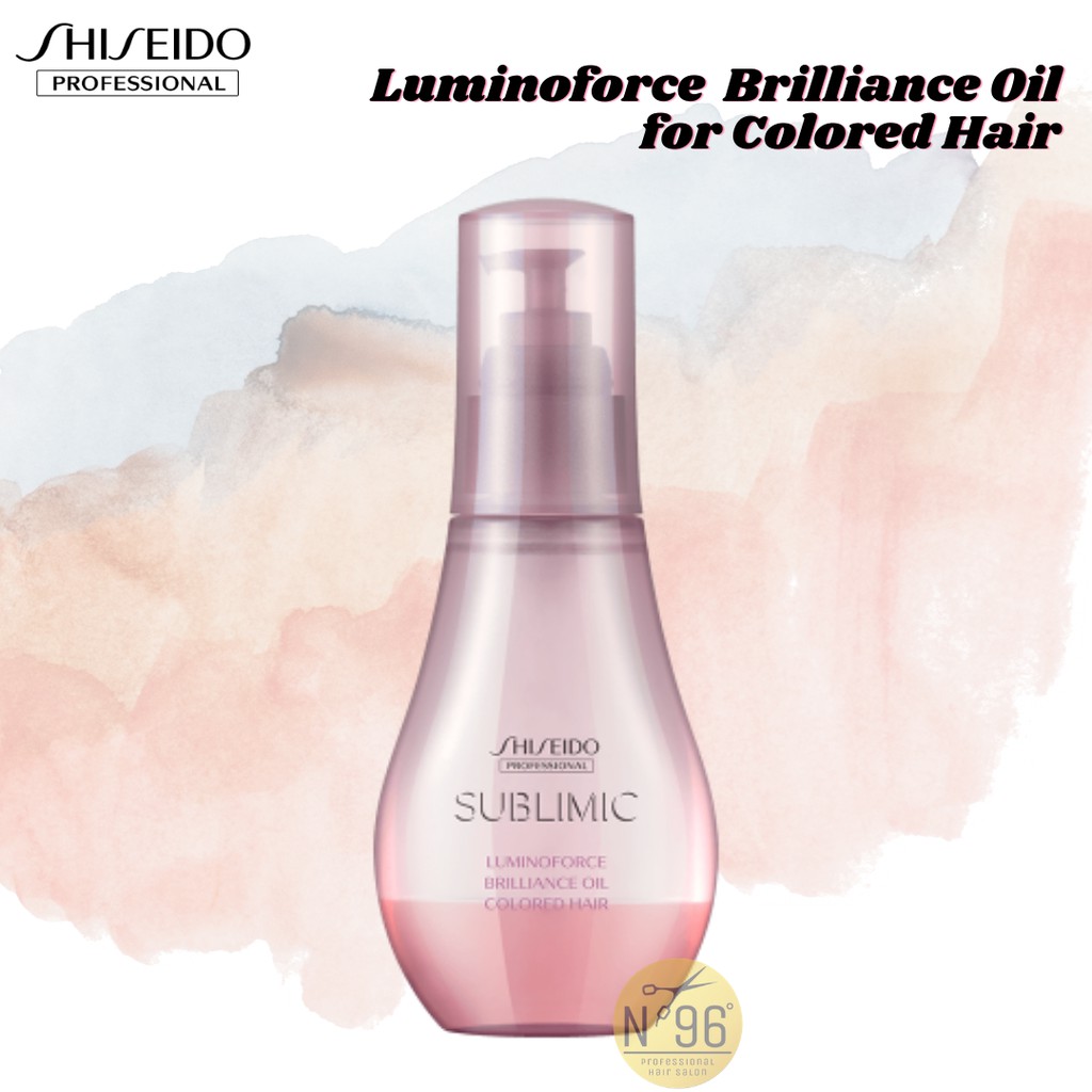 Sublimic Luminoforce Brilliance Oil For Coloured Hair 100ml By Shiseido Professional Shopee Malaysia