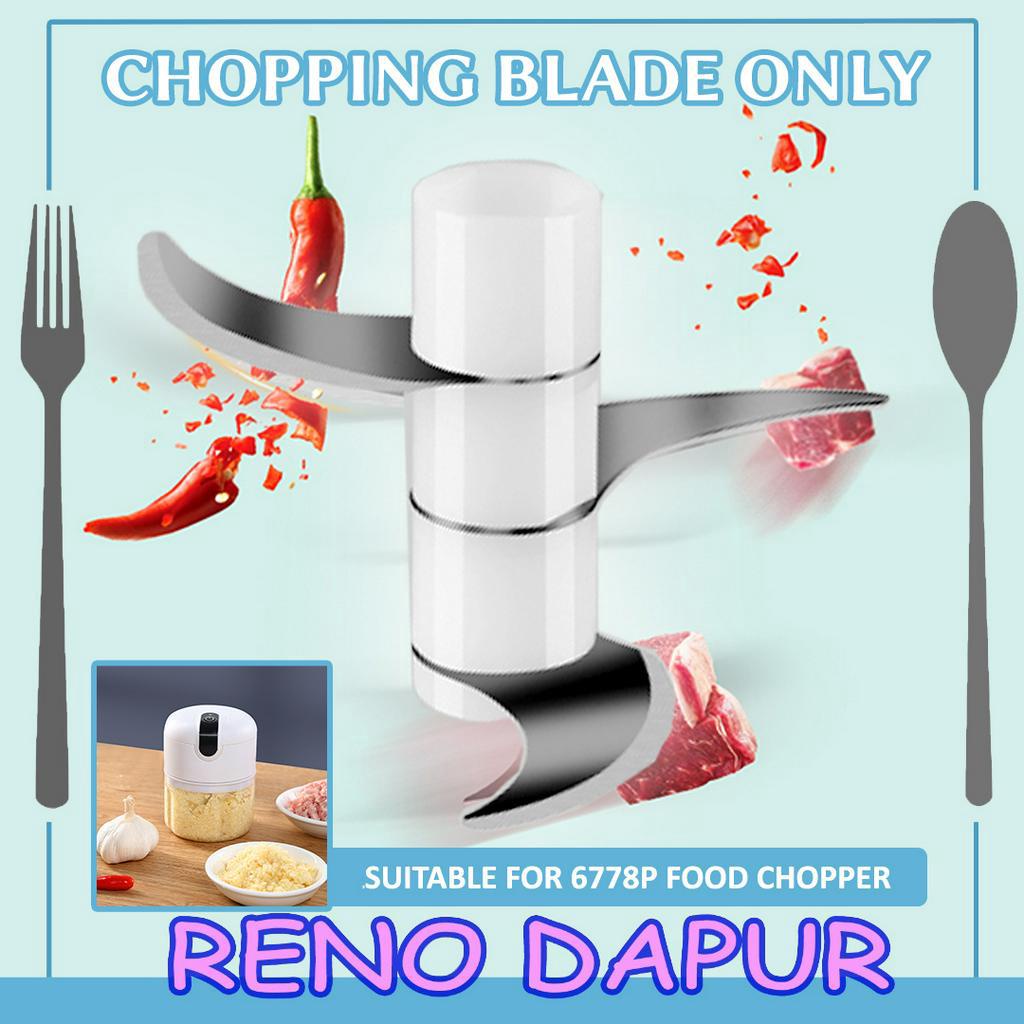 RENO DAPUR CHOPPING BLADE ONLY FOR 6778P 250ML MINI ELECTRIC FOOD CHOPPER USB RECHARGEABLE FOOD PROCESSOR MINCER