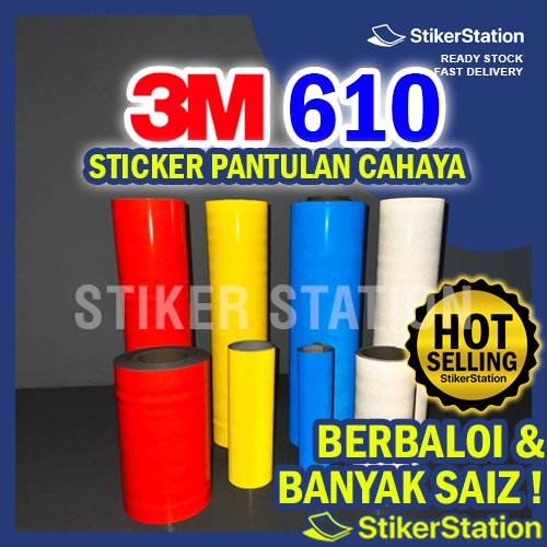 3M 610 UTILITY GRADE REFLECTIVE STICKER Pantulan Cahaya Sticker Motor Kereta Sticker Signage Cameo