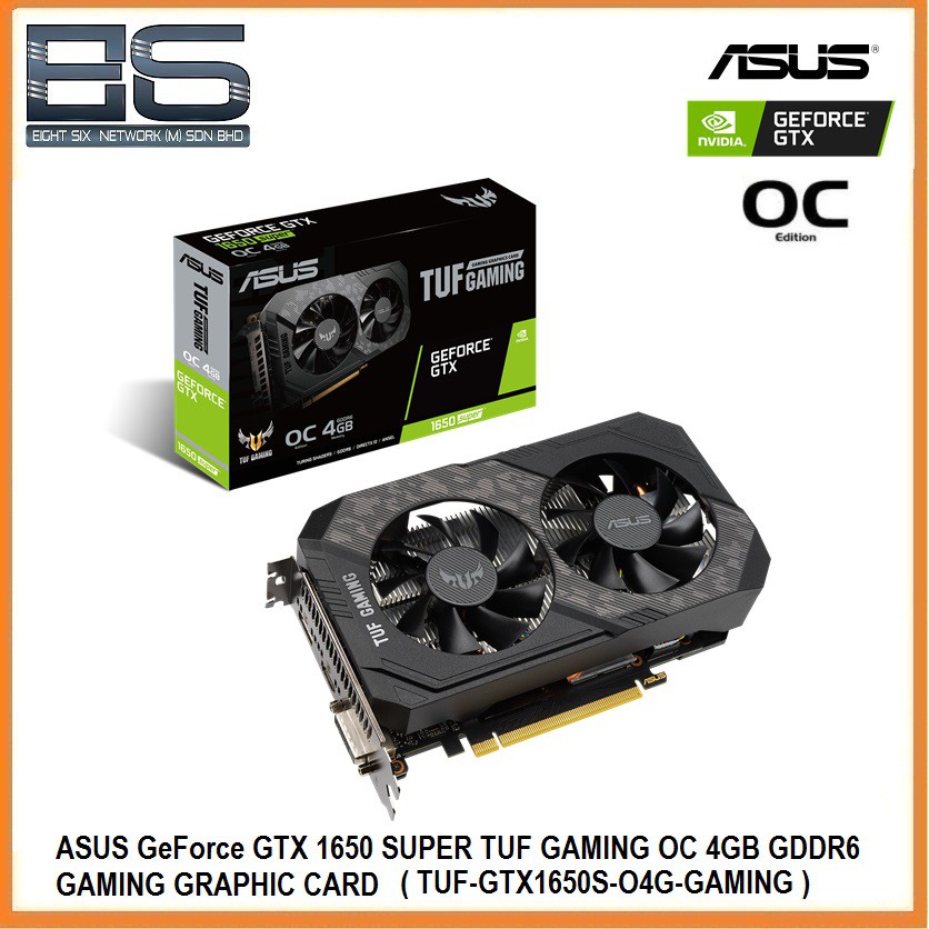 ASUS GeForce GTX 1650 SUPER TUF GAMING OC 4GB GDDR6 GAMING GRAPHIC CARD ...