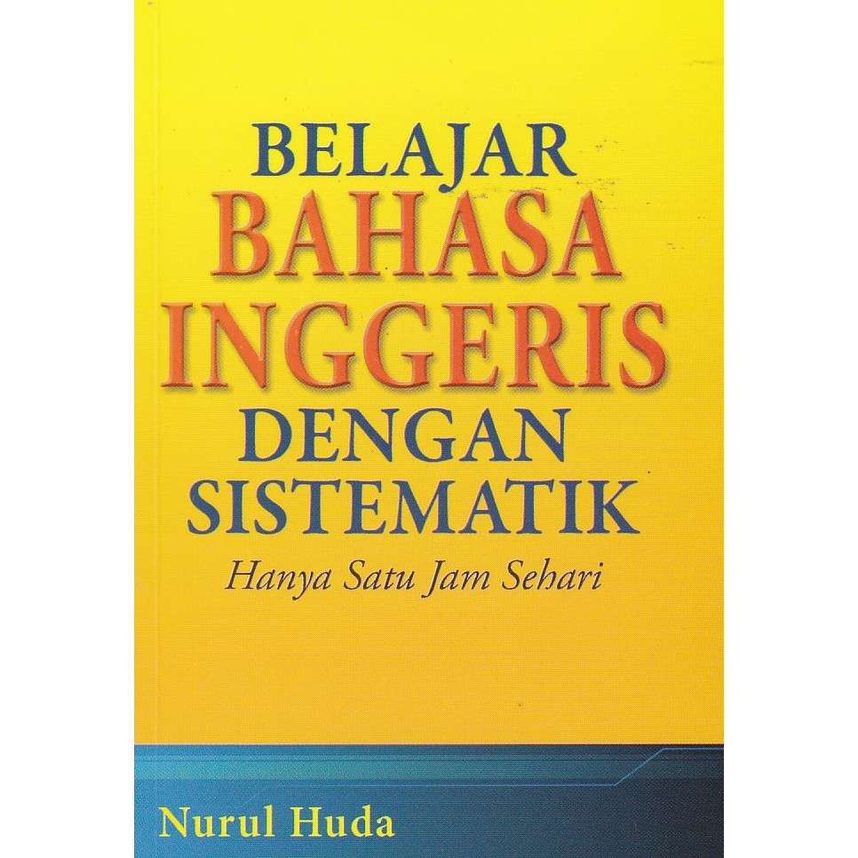 Belajar Bahasa Inggeris Dengan Sistematik Hanya Satu Jam Sehari Oleh Nurul Huda Shopee Malaysia