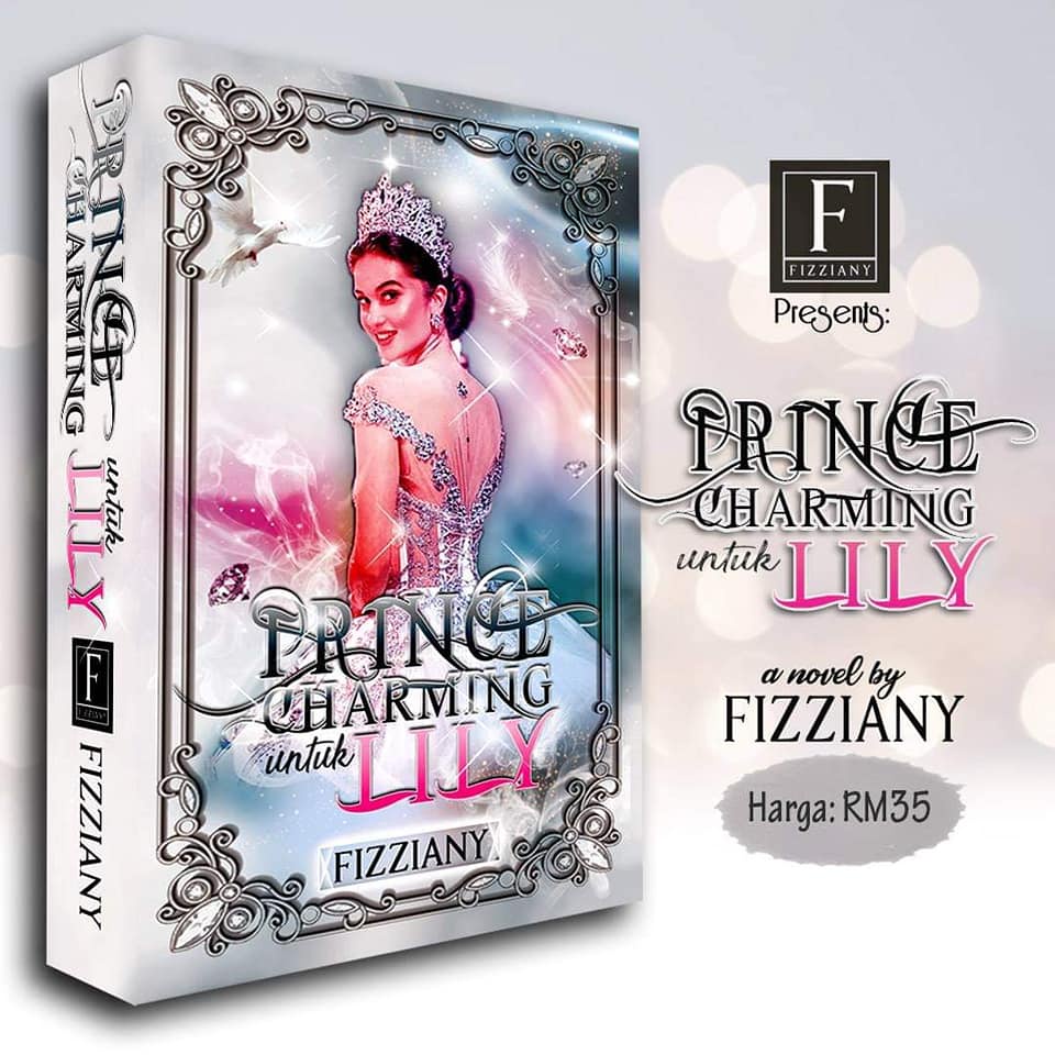 Prince Charming Untuk Lily Karya Fizziany Terbitan Fizziany Publication