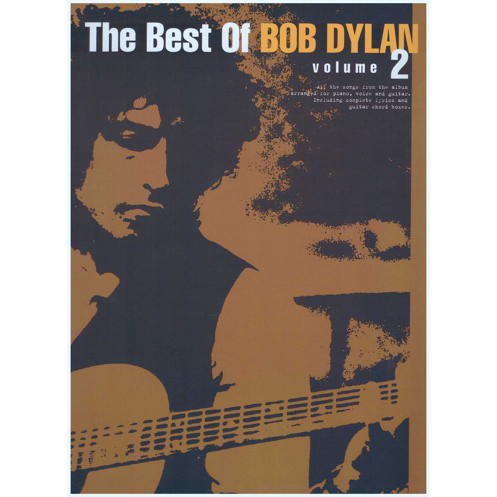 The Best Of Bob Dylan Volume 2 / PVG Book / Piano Book / Pop Song Book / Vocal Book / Voice Book / Guitar Book 
