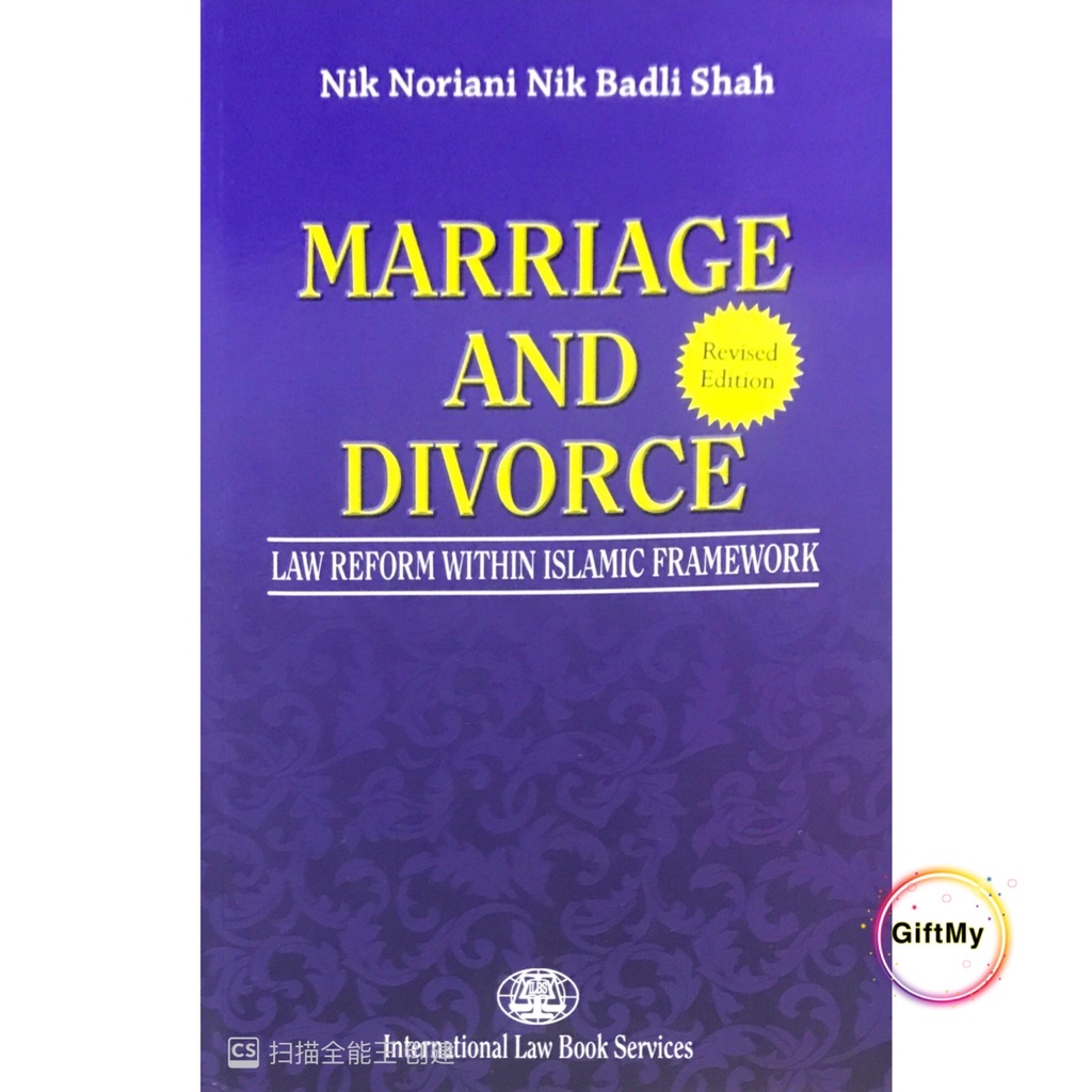 【ILBS】Marriage and Divorce: Law Reform Within Islamic Framework (Revised Edition) By Nik Noriani Nik Badli Shah