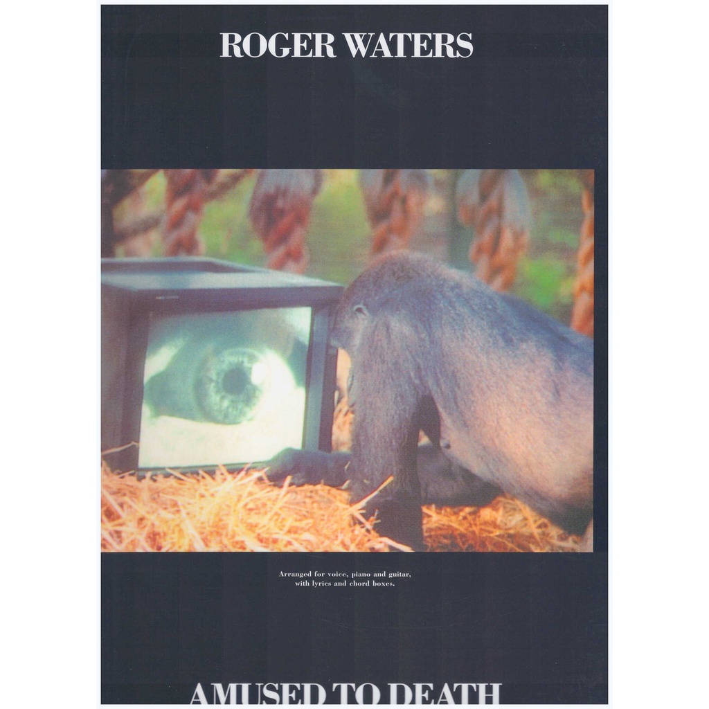Roger Waters Amused to Death / PVG Book / Piano Book / Pop Song Book