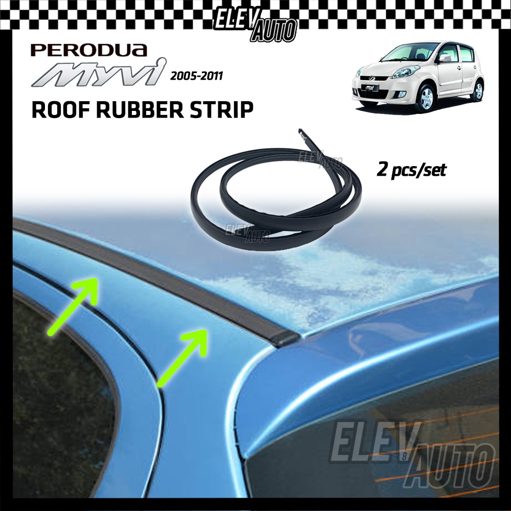 Perodua Myvi 2005 2011 Roof Rubber Strip Seal Strip Weatherstrip