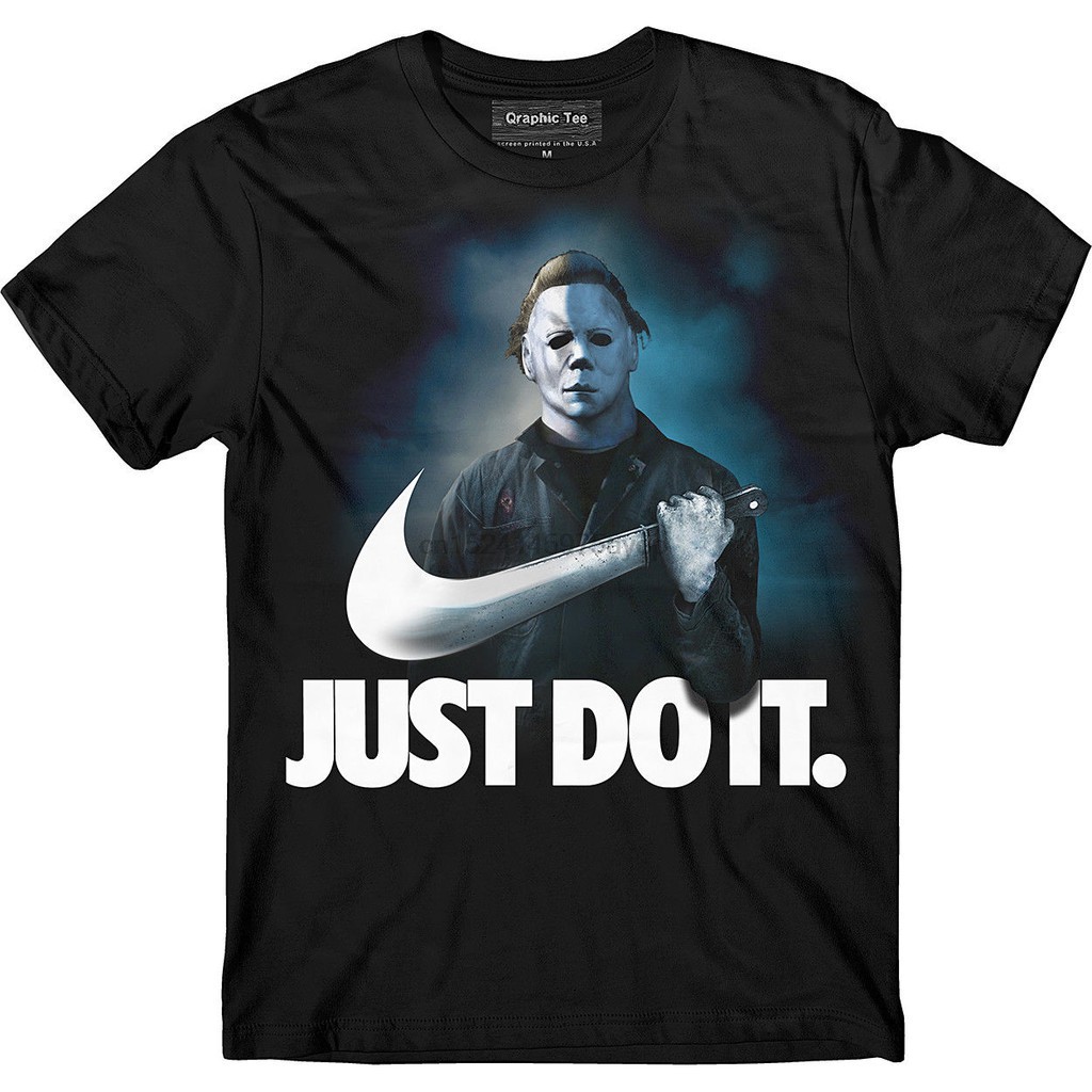 just do it michael myers shirt