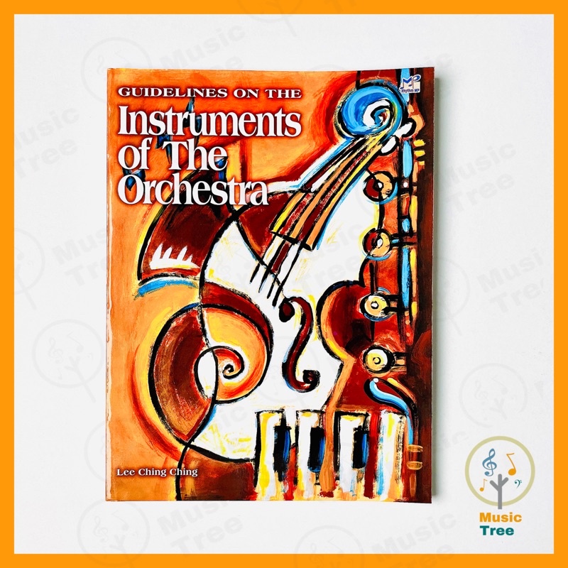 Guidelines on the Instruments of The Orchestra LEE CHING CHING