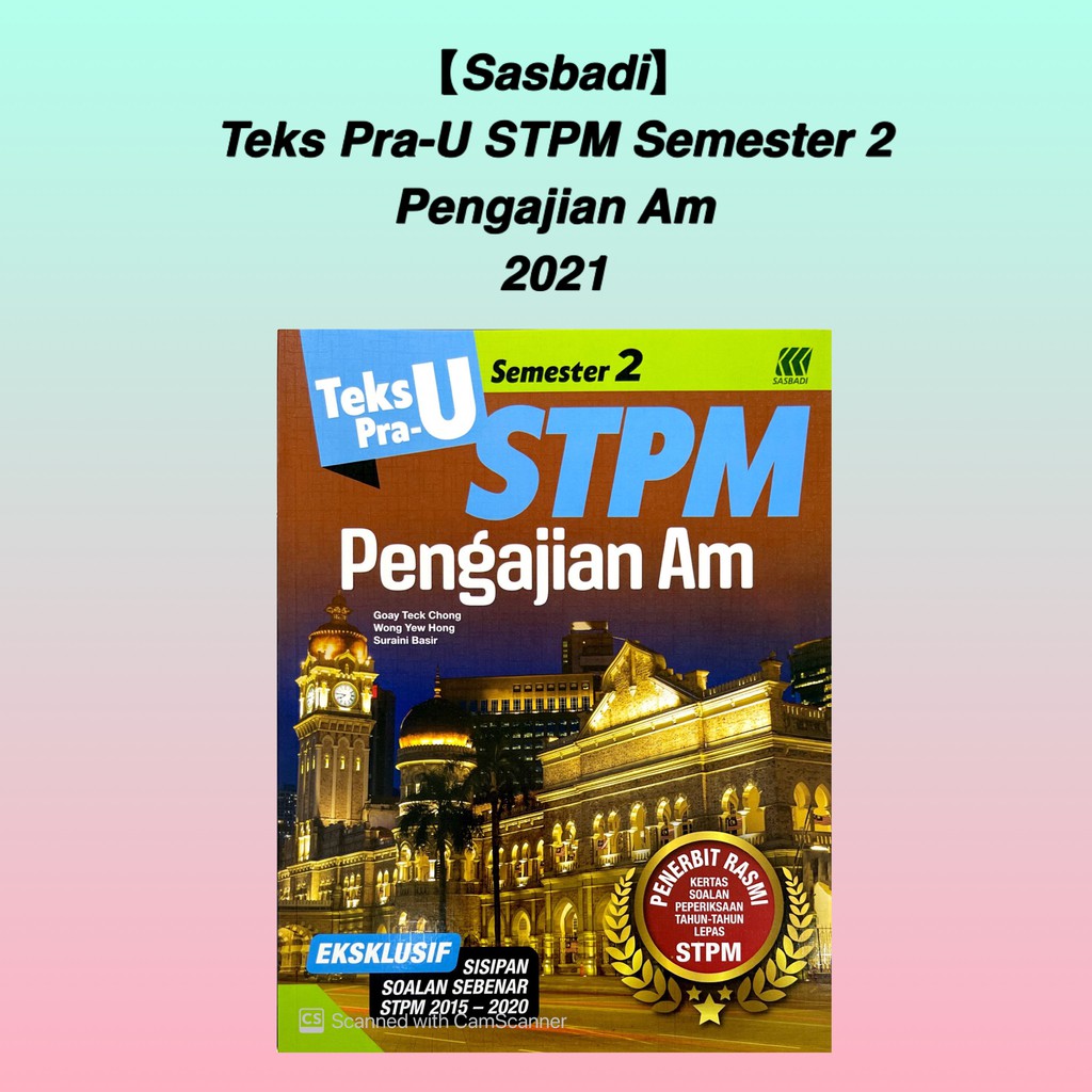 Sasbadi Buku Rujukan Teks Pra U Stpm Semester 2 Pengajian Am 2021 Sisipan Soalan Sebenar Stpm 2015 2020 Shopee Malaysia