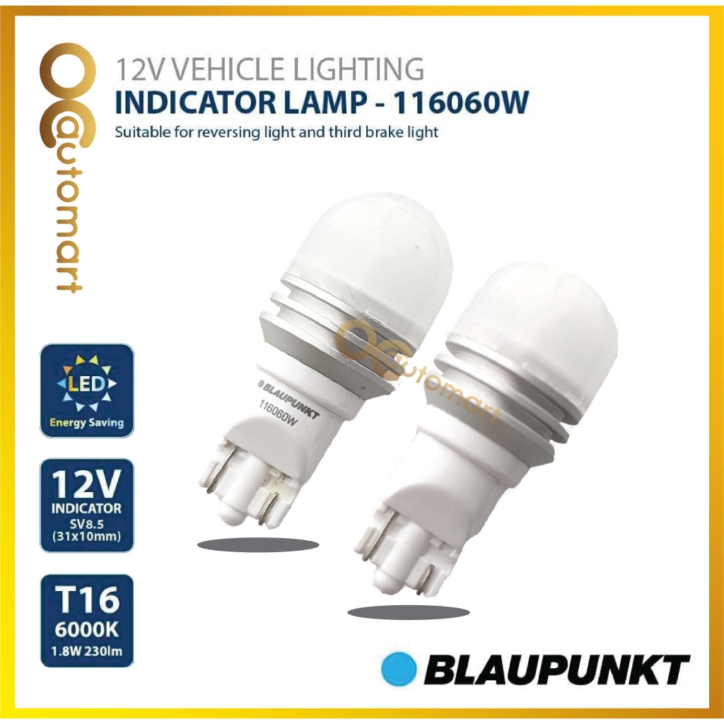 BLAUPPUNKT INDICATOR LAMP 116060W 12V VEHICLE LIGHTING T16 6000K BULB