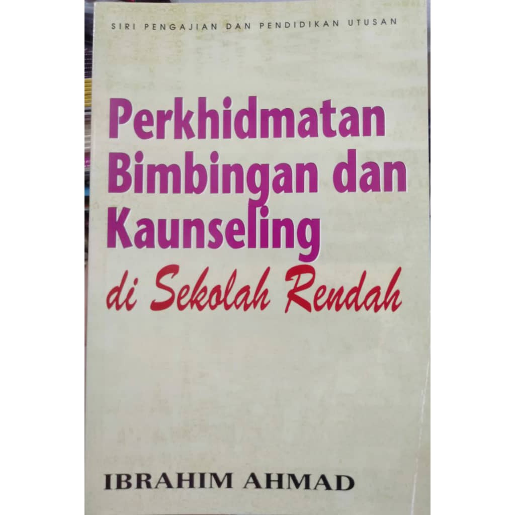 Perkhidmatan Bimbingan Dan Kaunseling Di Sekolah Rendah Ibrahim Ahmad Rak 4 Shopee Malaysia