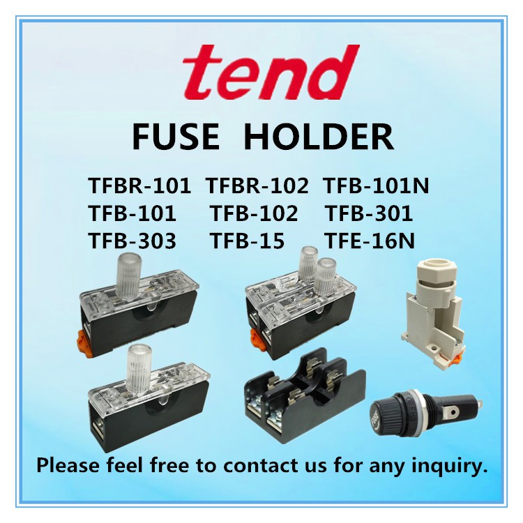 TEND FUSE HOLDER TFBR101 TFBR102 TFB101N TFB101 TFB102 TFB301 TFB303 TFB15 TFE16N