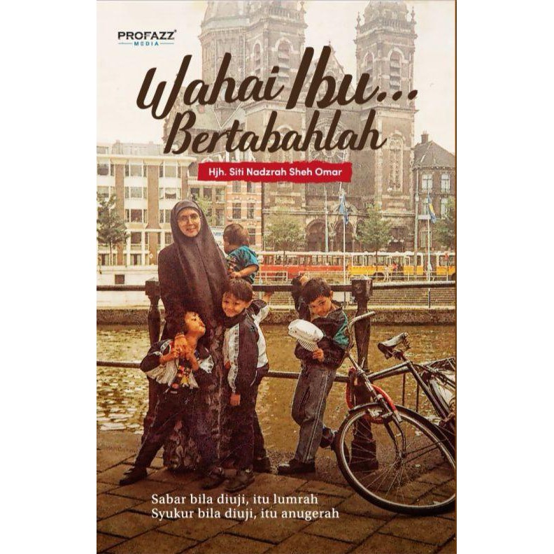 PROFAZZ Buku Ibu Parenting Wahai Ibu Bertabahlah Motivasi untuk Ibu Pelbagai Cabaran Mendidik Anak