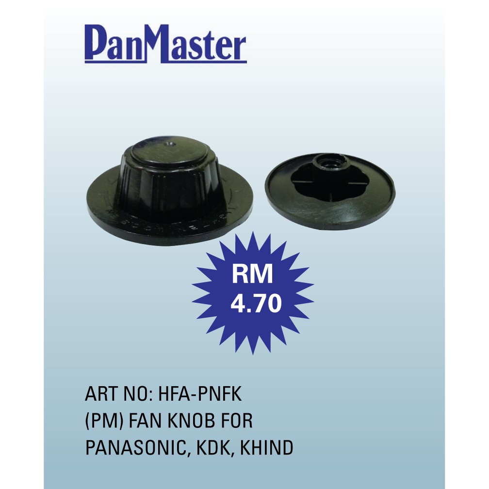 PANMASTER FAN KNOB SUIT FOR PANASONIC/KDK (SUIT FOR TABLE FAN/STAND FAN/WALL FAN)