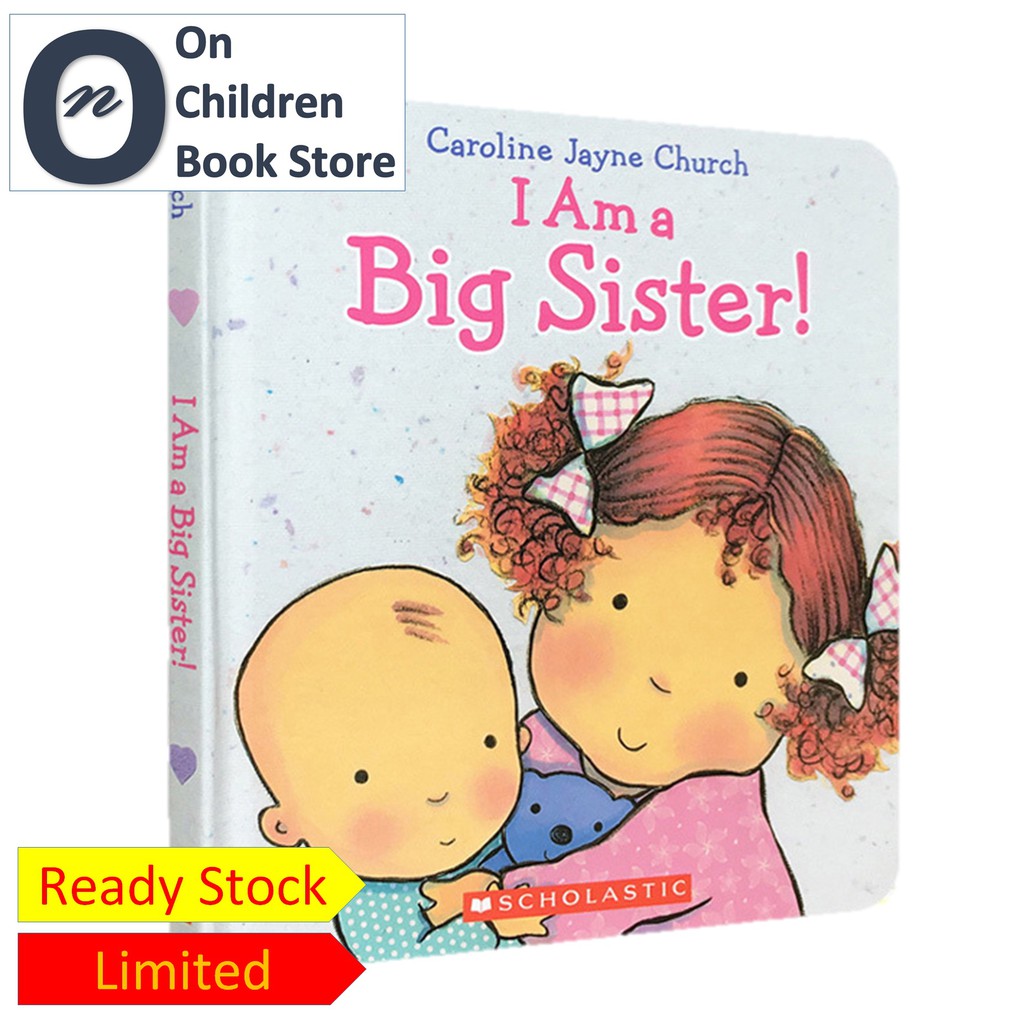 Children Hardcover Book I Am A Big Sister Baby Kids Children Early Learning Books Pre School Education Gift Shopee Malaysia