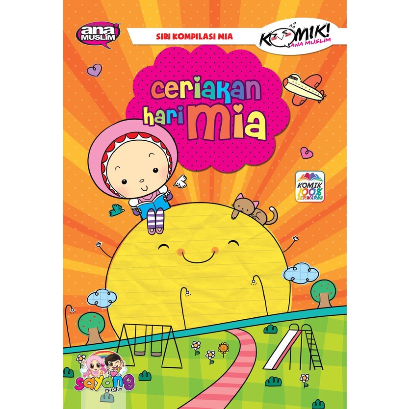 ANA MUSLIM - KOMIK CERIAKAN HARI MIA