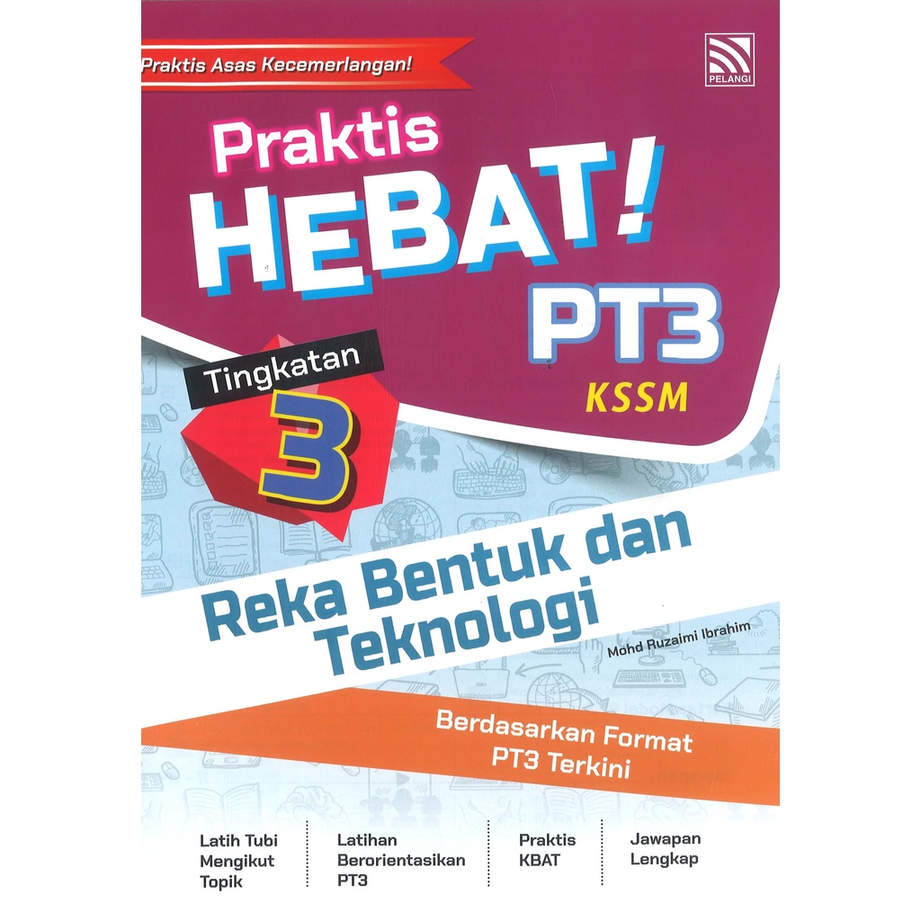 (PELANGI) PRAKTIS HEBAT PT3 REKA BENTUK DAN TEKNOLOGI TINGKATAN 3 ...