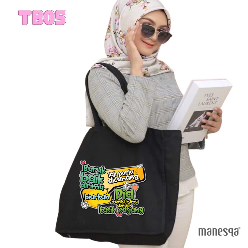 Totebag Black Canvas - Buruk Baik dirimu tidak perlu dicanang, biarkan dia menilai kamu dengan kasih saya - Quote Design
