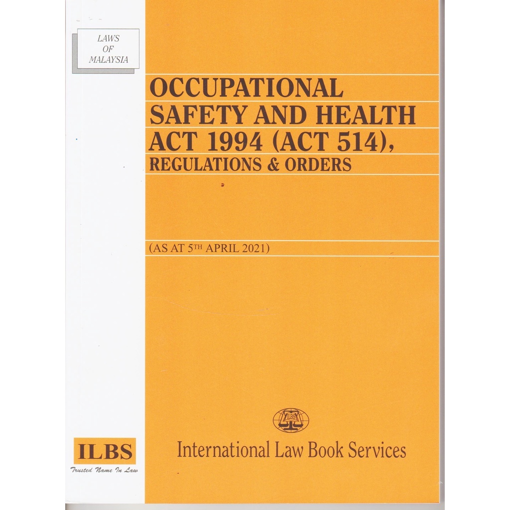 occupational-safety-and-health-act-1994-act-514-regulations